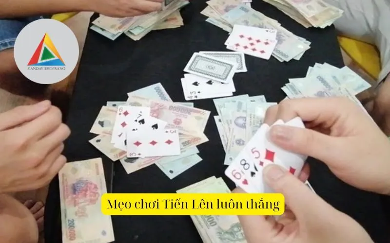 Mẹo chơi Tiến Lên luôn thắng