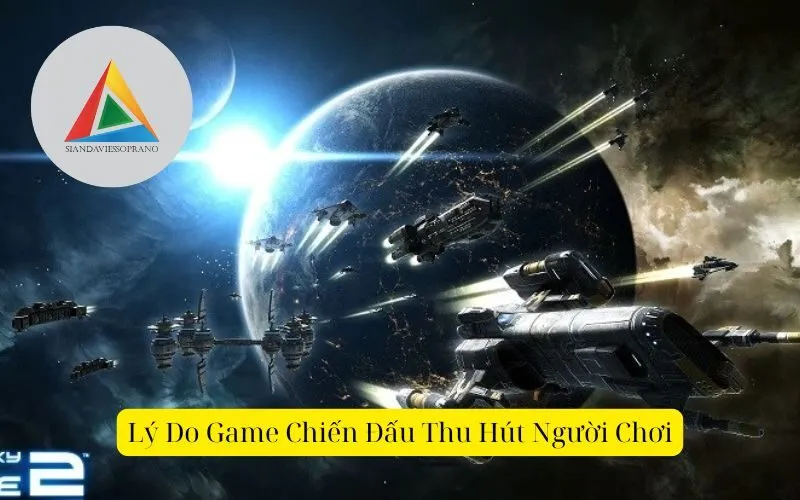 Lý Do Game Chiến Đấu Thu Hút Người Chơi