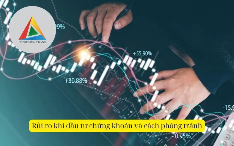 Rủi ro khi đầu tư chứng khoán và cách phòng tránh