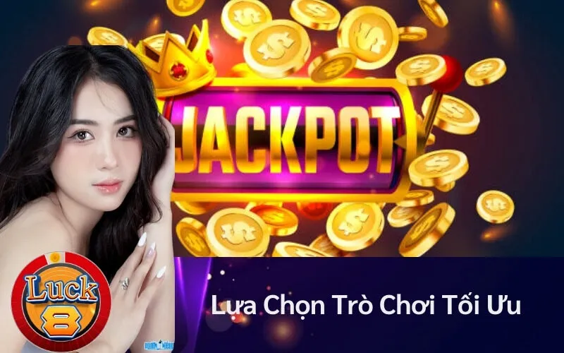 Lựa Chọn Trò Chơi Tối Ưu