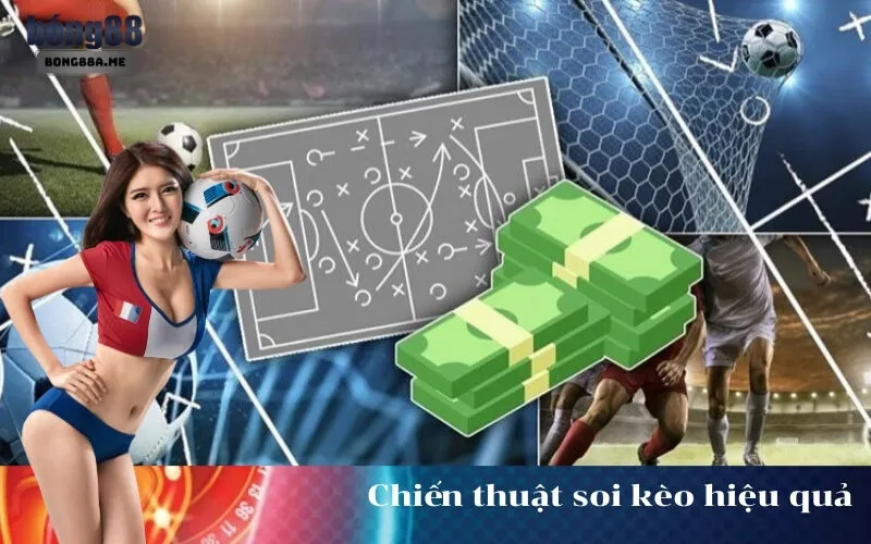 Chiến thuật soi kèo hiệu quả