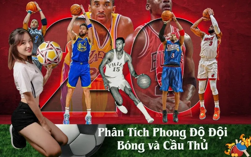 Phân Tích Phong Độ Đội Bóng và Cầu Thủ