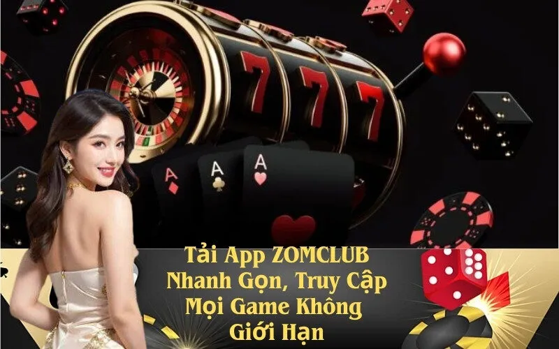 Tải app zomclub
