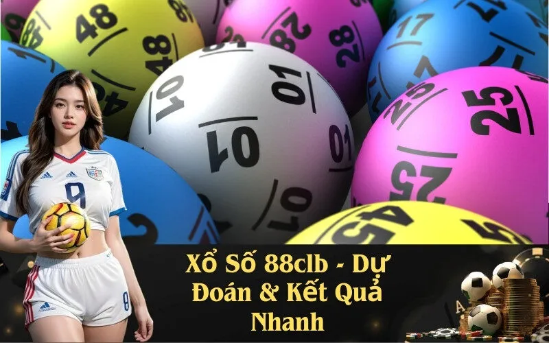 Xổ Số 88clb - Dự Đoán & Kết Quả Nhanh