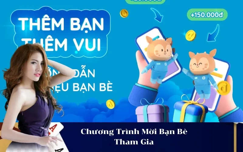 Chương Trình Mời Bạn Bè Tham Gia