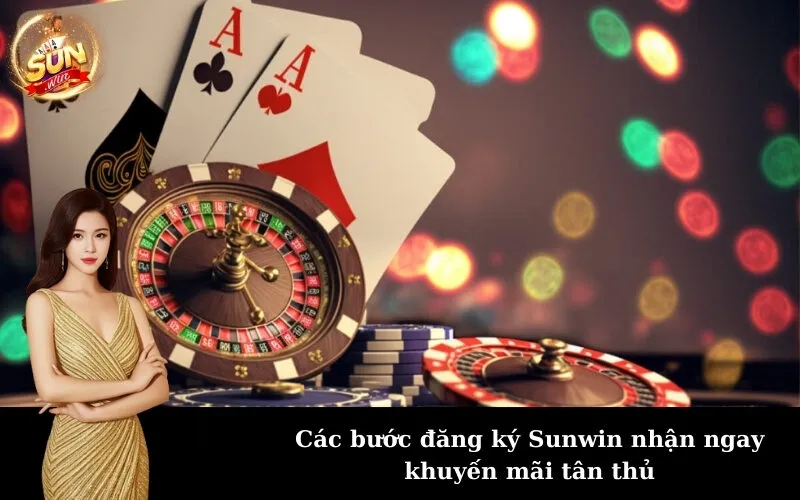 Các bước đăng ký Sunwin nhận ngay khuyến mãi tân thủ